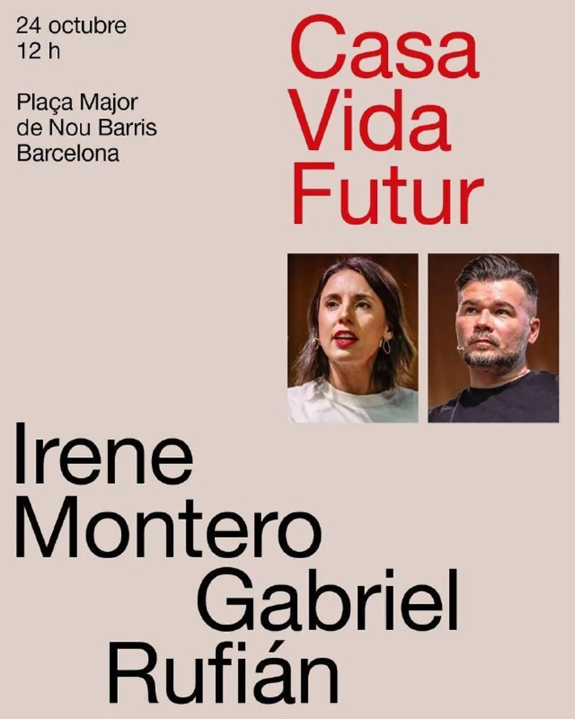 Cartel promocional del acto del próximo día 24 en Barcelona entre Gabriel Rufián e Irene Montero Cartel promocional del acto del próximo día 24 en Barcelona entre Gabriel Rufián e Irene Montero