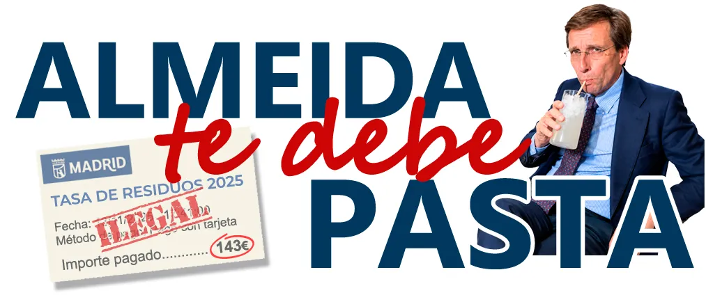 campaña lanzada por el PSOE para reclamar la tasa de basuras "Almeida te debe pasta". PSOE Ayuntamiento de Madrid