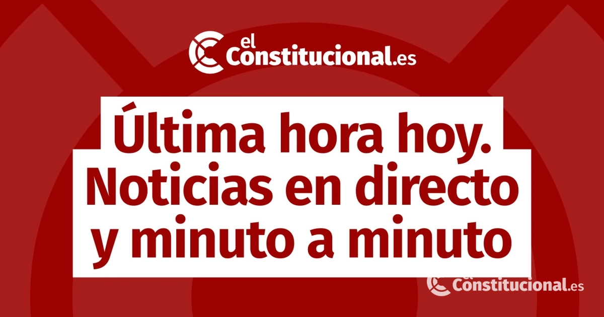 EN DIRECTO, las noticias de hoy, 18 de febrero: última hora en directo ...