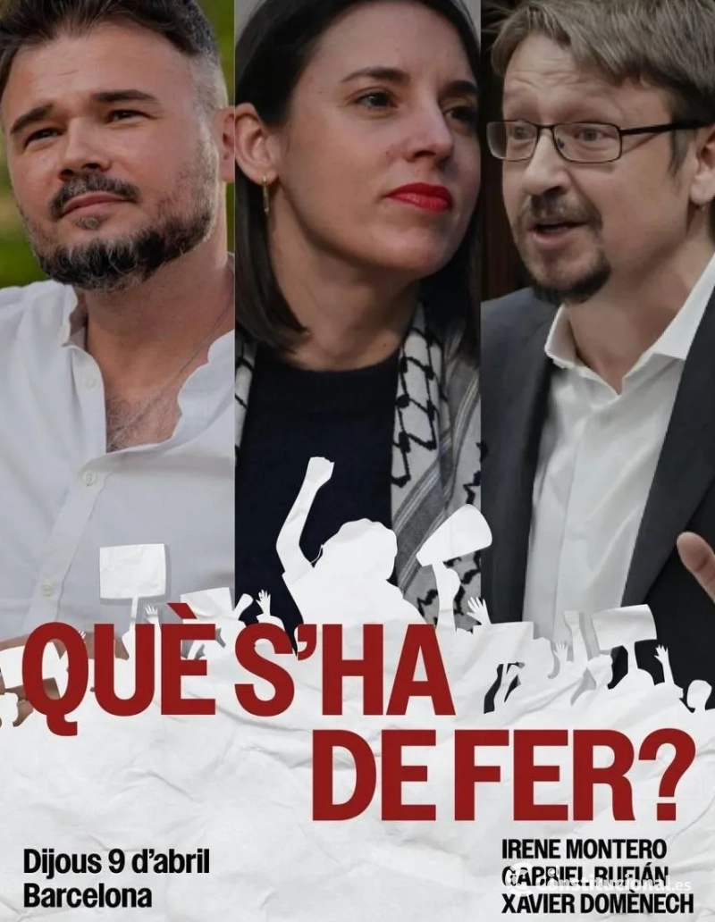 Cartel del acto de Gabriel Rufián, Irene Montero y Xavier Domènech en Barcelona del próximo 9 de abril. RTVE